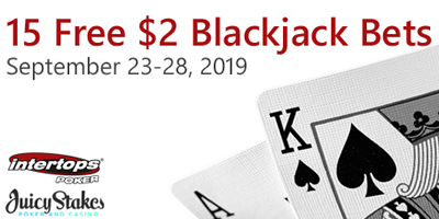 Get 15 Free Blackjack Bets at Intertops Poker and Juicy Stakes Casino