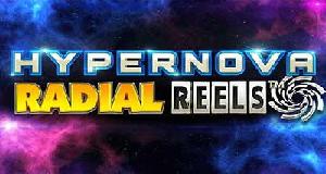 Hypernova Radial Reels slot